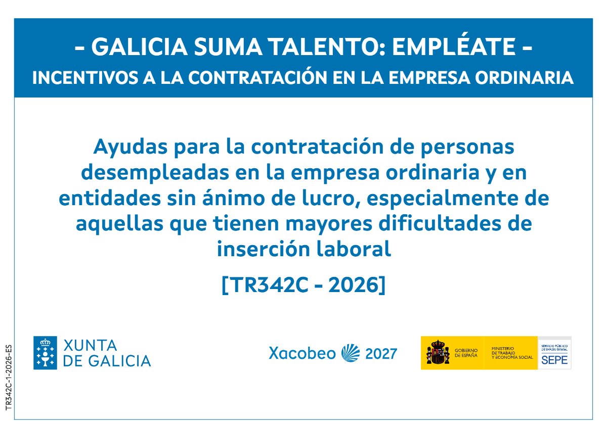 Galicia Suma Talento - Empléate. Incentivos a la contratación en la empresa ordinaria TR342C 2026